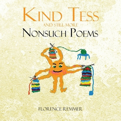 Kind Tess and Still More NonSuch Poems by Remmer, Florence