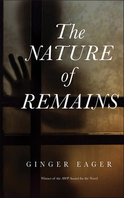 The Nature of Remains by Eager, Ginger