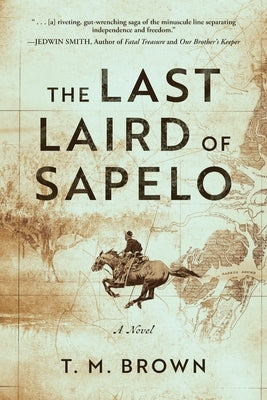 The Last Laird of Sapelo by Brown, T. M.