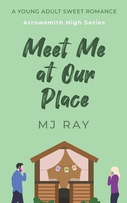 Meet Me at Our Place by Ray, Mj