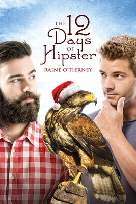 The 12 Days of Hipster by O'Tierney, Raine