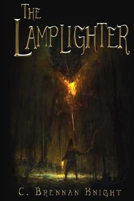 The Lamplighter by Knight, C. Brennan