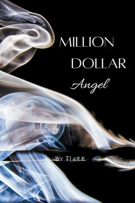 Million Dollar Angel by Lee, Tj