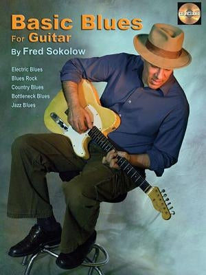 Basic Blues for Guitar: Book/CD Pack by Sokolow, Fred