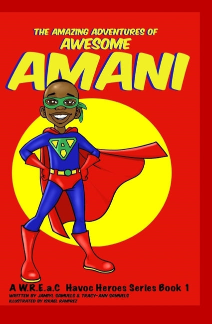 The Amazing Adventures of Awesome Amani by Jamiyl, Samuels