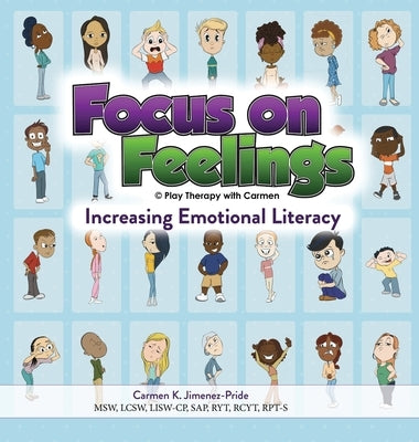 Focus on Feelings(R): Increasing Emotional Literacy by Jimenez-Pride, Carmen