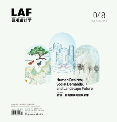 Landscape Architecture Frontiers 48: Human Desires, Social Demands, and Landscape Future by Yu, Kongjian