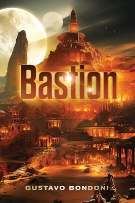 Bastion by Bondoni, Gustavo