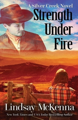 Strength Under Fire by McKenna, Lindsay