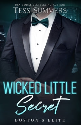 Wicked Little Secret: Boston's Elite by Summers, Tess