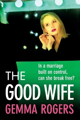 The Good Wife by Rogers, Gemma