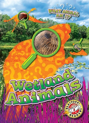 Wetlands Animals by Neuenfeldt, Elizabeth