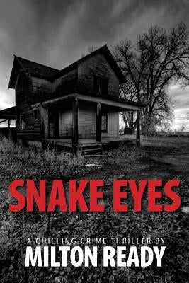 Snake Eyes: A Chilling Southern Crime Thriller by Ready, Milton L.