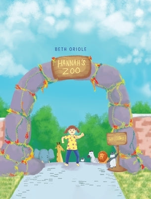 Hannah's Zoo by Oriole, Beth