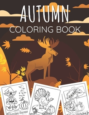 Autumn Coloring Book: Coloring Book For Kids And Toddlers, Including 29 Illustrations, Practice for Stress Relief & Relaxation by Barrys, Ocar