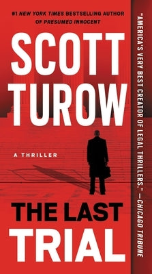 The Last Trial by Turow, Scott