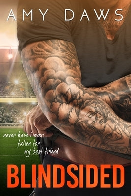 Blindsided: A Best Friends to Lovers Standalone by Daws, Amy