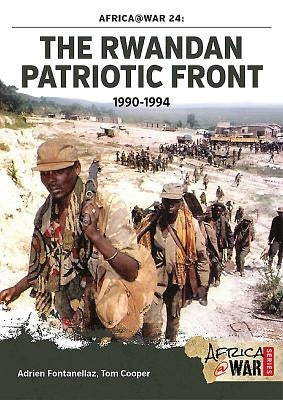 The Rwandan Patriotic Front 1990-1994 by Cooper, Tom