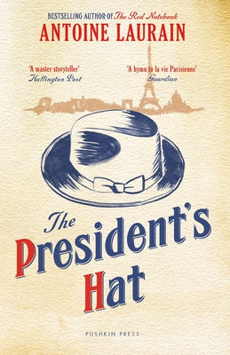 The President's Hat by Laurain, Antoine