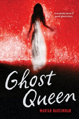 Ghost Queen by Narsimhan, Mahtab