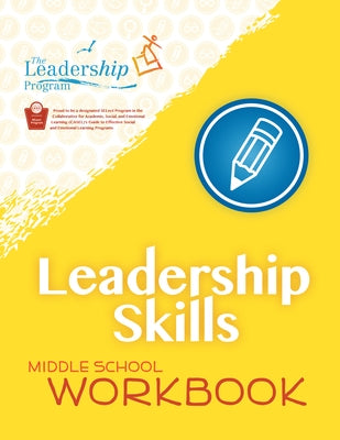 Leadership Skills: Middle School Workbook: Violence Prevention Program by Program, Leadership