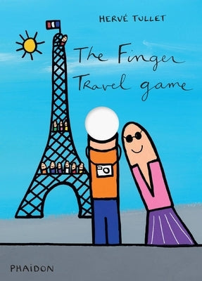 The Finger Travel Game by Tullet, Hervé