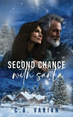 Second Chance with Santa by Varian, C. A.