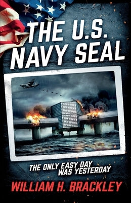 The US Navy SEAL by Brackley, William H.