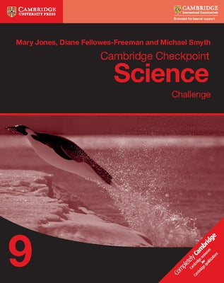 Cambridge Checkpoint Science Challenge Workbook 9 by Jones, Mary