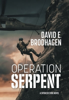 Operation Serpent by Brodhagen, David E.