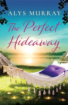 The Perfect Hideaway: Volume 3 by Murray, Alys