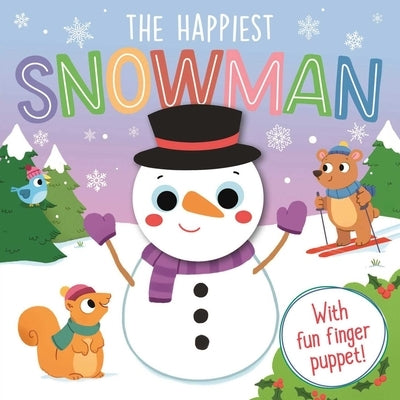 The Happiest Snowman: Finger Puppet Board Book by Igloobooks