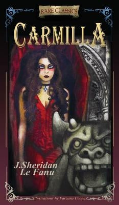 Carmilla: Abridged with new black and white illustrations by Fanu, Joseph Sheridan Le