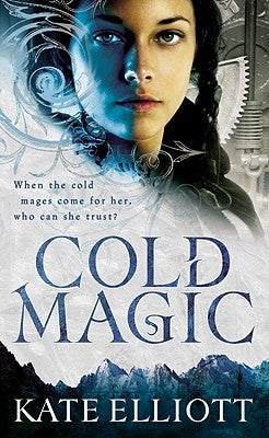 Cold Magic by Elliott, Kate