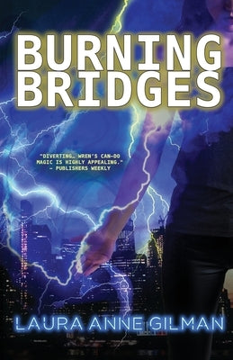 Burning Bridges by Gilman, Laura Anne