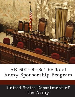 AR 600-8-8: The Total Army Sponsorship Program by United States Department of the Army