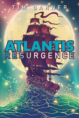 Atlantis: Resurgence by Garner, Tim