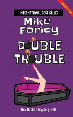 Double Trouble (Dev Haskell Private Investigator Book 10) second edition by Faricy, Mike