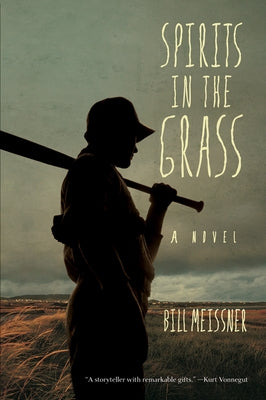 Spirits in the Grass by Meissner, Bill