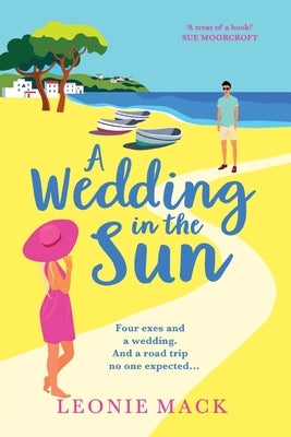 A Wedding in the Sun by Mack, Leonie