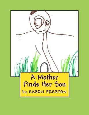 A Mother Finds Her Son by Preston, Syann