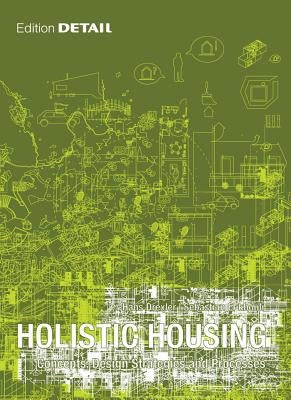 Holistic Housing: Concepts, Design Strategies and Processes by Drexler, Hans