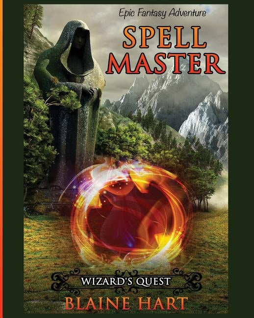 Wizard's Quest: Spell Master: Book One by Hart, Blaine