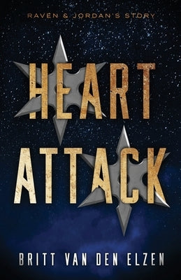 Heart Attack: A Second Chance Romance Story by Van Den Elzen, Britt