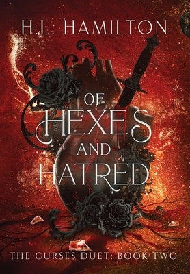 Of Hexes And Hatred by Hamilton, H.