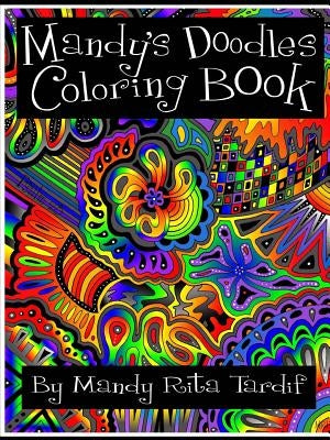 Mandy's Doodles Coloring Book by Tardif, Mandy Rita