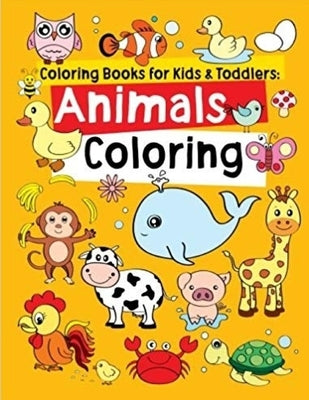 coloring books for kids & Toddlers: Animals coloring by Al Ghanimi, A. Q.