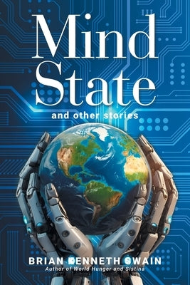 Mind State: Stories by Swain, Brian Kenneth