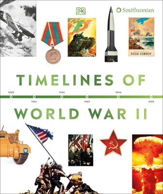 Timelines of World War II by DK