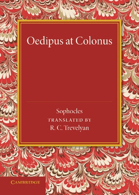 Oedipus at Colonus by Sophocles